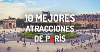 Las 10 mejores atracciones de París 10 MEJORES ATRACCIONES DE PARÍS